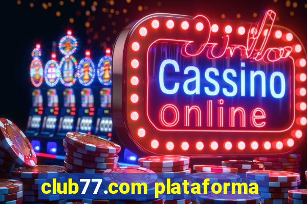 club77.com plataforma